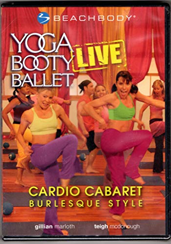 Yoga Booty Ballet Live: Cardio Cabaret, Burlesque Style! (2005)