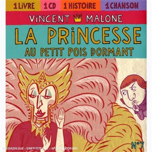 Vincent Malone / Princesse Au Petit Poie D&
