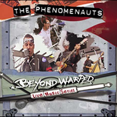 The Beyond Warped Live Music Series: Phenomenauts [Import]