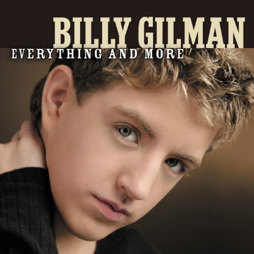 Billy Gilman / Everything and More - CD