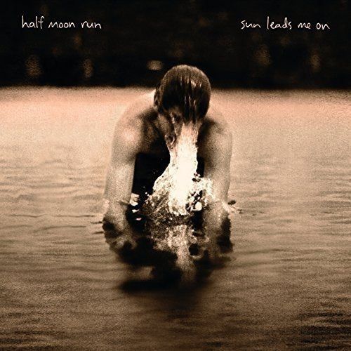 Half Moon Run / Sun Leads Me On - CD (Used)