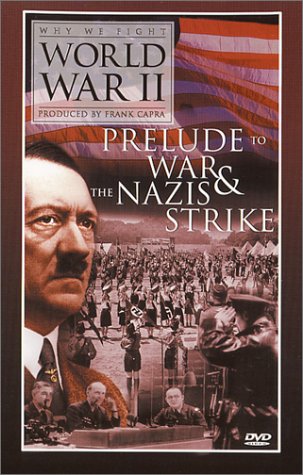 Why We Fight WWII: Prelude to War/Nazi Strike [Import]