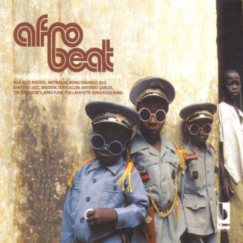 Afro Beat: Heart &amp; Soul of Afro Beat by Various Artists