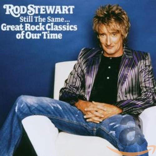 Rod Stewart / Still The Same...Great Rock Classics of Our Time - CD