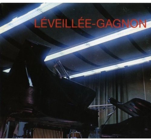 Leveillee-Gagnon / Leveillee-Gagnon - CD