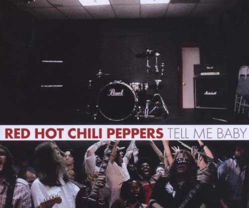 Red Hot Chili Peppers / Tell Me Baby - CD