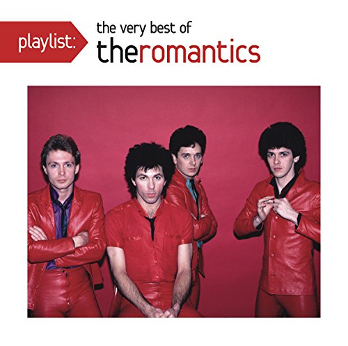 The romantics / Playlist: The Very Best Of The Romantics - CD