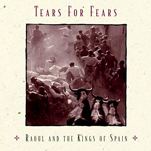 Tears For Fears / Raoul And The Kings Of Spain - CD (Used)