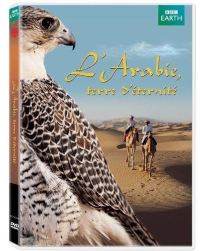 Arabia, land of eternity (French version)