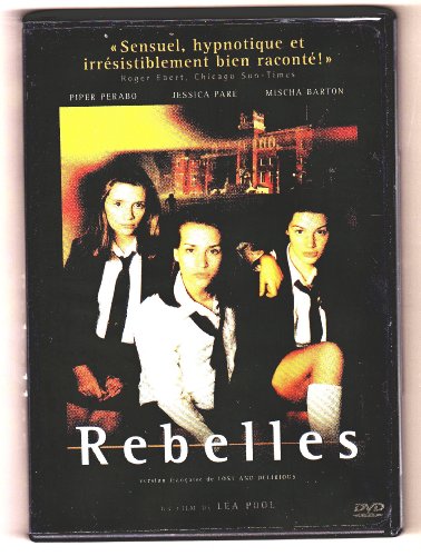 Lost And Delirious / Rebelles (Bilingual) (French version)