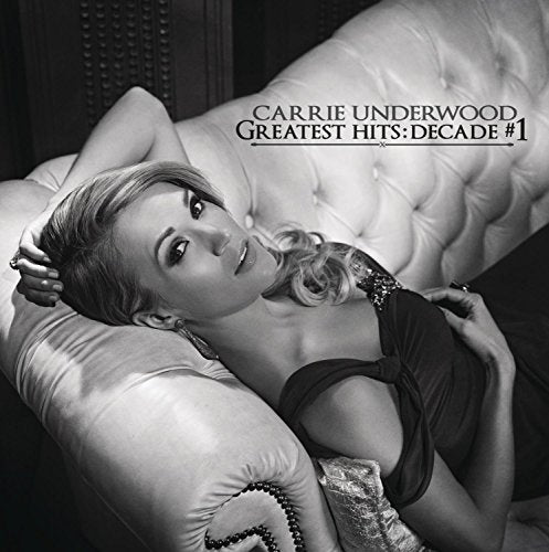 Carrie Underwood / Greatest Hits: Decade 