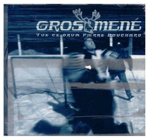 Gros Mene / Tue Ce Drum Pierre Bouchard - CD (Used)