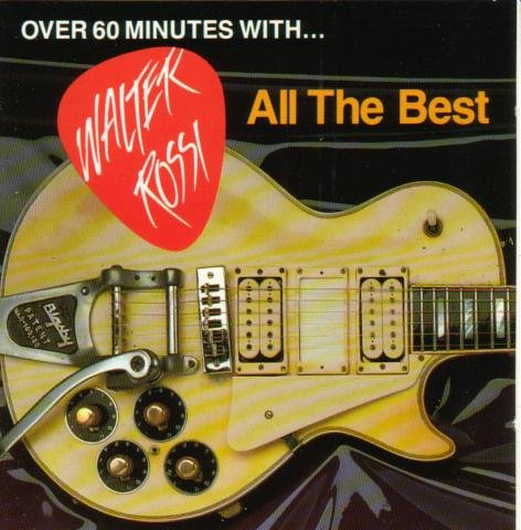 Walter Rossi / Over 60 Minutes With: All The Best - CD (Used)