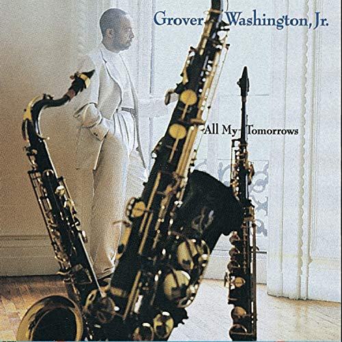 Grover Washington Jr. / All My Tomorrows - CD (Used)