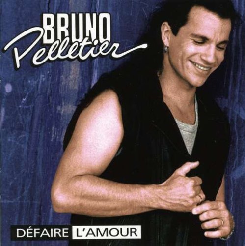 Bruno Pelletier / Defaire L&