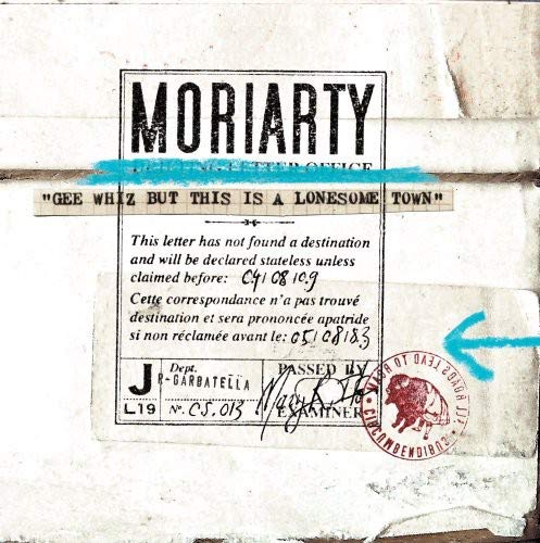 Moriarty / Gee Whiz But This Is a Lonesome Town - CD (Used)