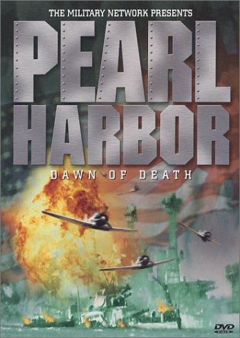 PEARL HARBOR DAWN OF DEATH D