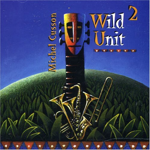 Michel Cusson / Wild Unit 2 - CD (Used)