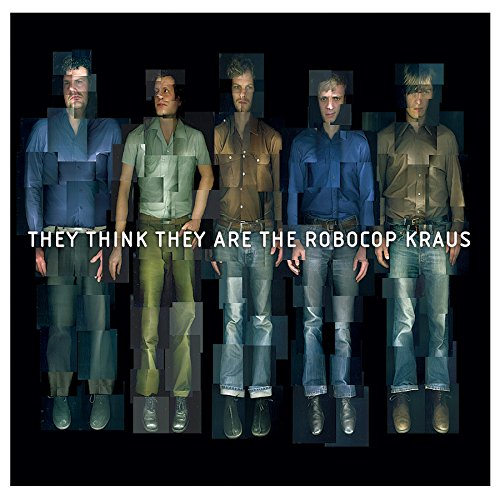 Robocop Kraus / They Think They Are The Robocop Kraus - CD (Used)