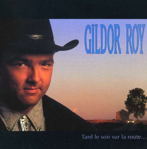 Gildor Roy / Tard Le Soir Sur La Route… - CD (Used)