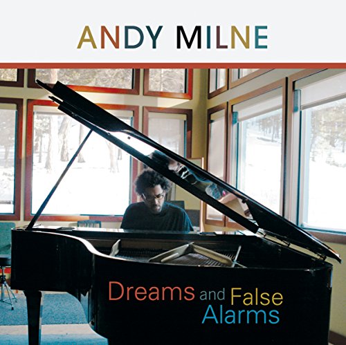 Andy Milne / Dreams and False Alarms - SACD
