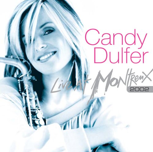 Candy Dufler / Live At Montreux 2002 - CD