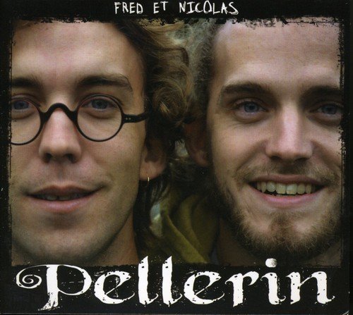 Fred Et Nicolas Pellerin / Fred Et Nicolas Pellerin - CD (Used)