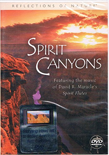 Spirit Canyons: Reflections Overture Featuring Music Of David R.Maracle&