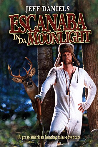 Escanaba In Da Moonlight