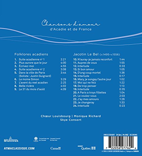 Choeur Louisbourg / Chansons d’amour d’Acadie et de France - C