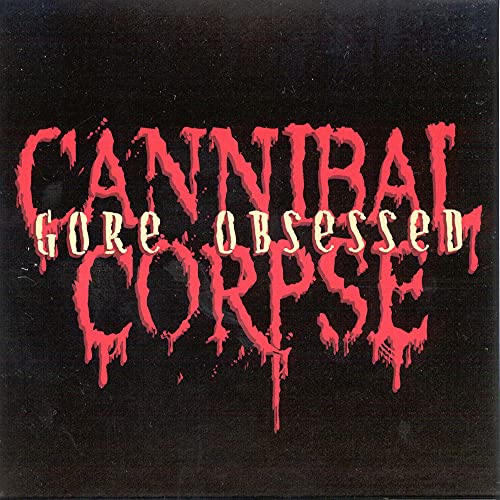 Cannibal Corpse / Gore Obsessed - CD