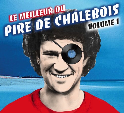 Robert Charlebois / V1 The Best Of The Worst Of Charlebois - CD