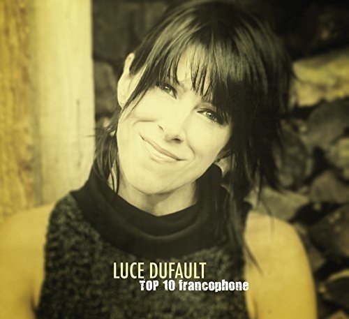 Luce Dufault / Top 10 Francophone - CD (Used)