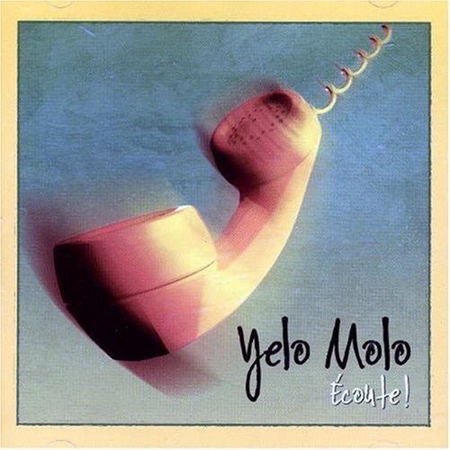 Yelo Molo / Écoute! - CD (Used)