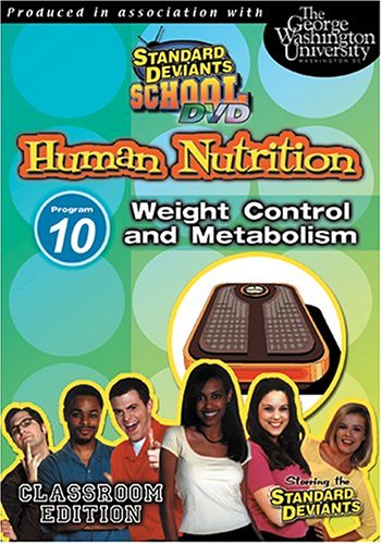 Standard Deviants School - Human Nutrition, Program 10 - Weight Control and Metabolism (Classroom Edition) [Import]