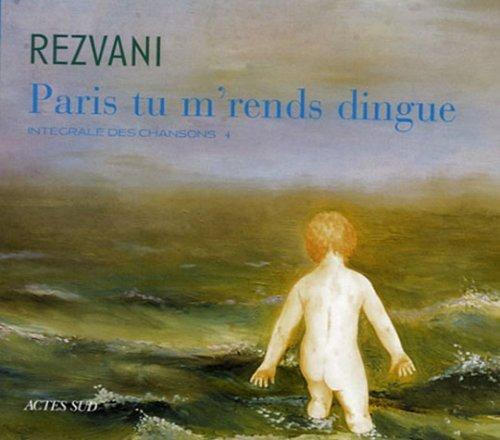 Rezvani / Paris You Drive Me Crazy - CD 