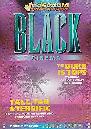 BLACK CINEMA: THE DUKE IS TOPS; TALL TAN & TERRIFIC