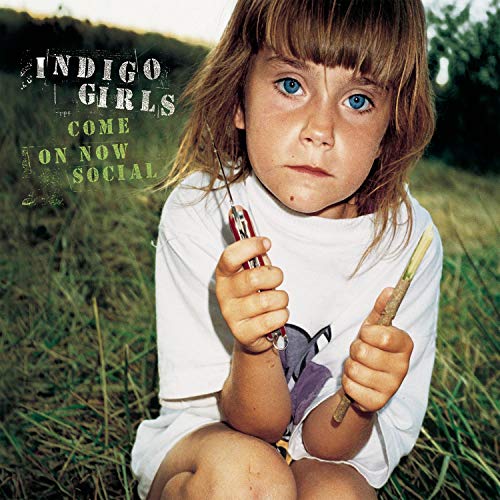 Indigo Girls / Come on Now Social - CD (Used)