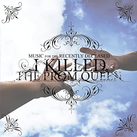 I Killed The Prom Queen / Music For The Recently Deceased - LP White (Used)