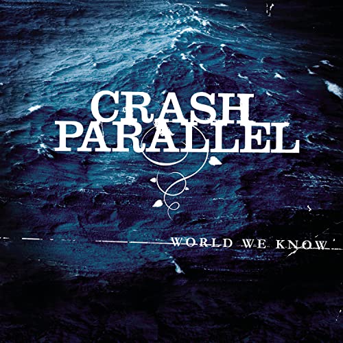 Crash Parallel / World We Know - CD (Used)