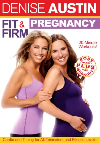 Denise Austin: Fit &amp; Firm Pregnancy