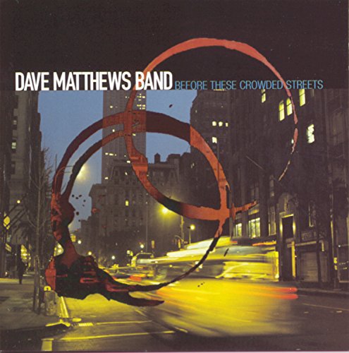 Dave Matthews Band / Before These Crowded - CD (Used)