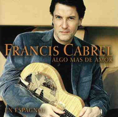 Francis Cabrel / Algo Mas De Amor - CD (Used)