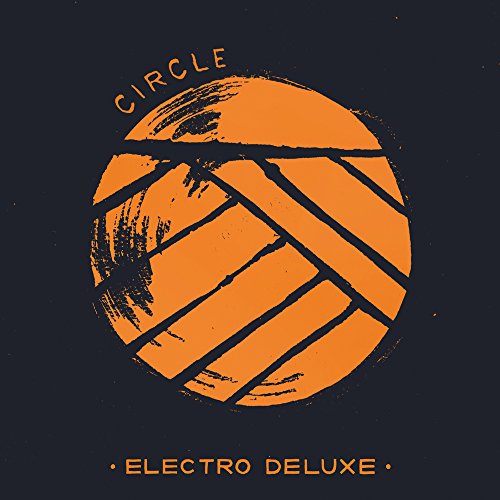 Electro Deluxe / Circle - CD