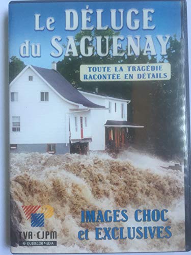 Le Déluge Du Saguenay (TVA) dvd