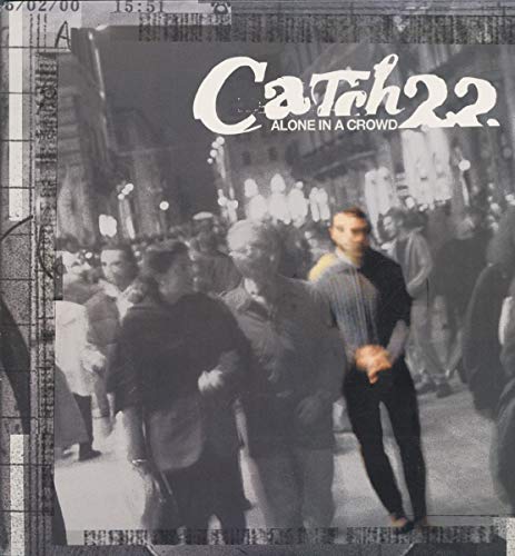 Catch 22 / Alone In A Crowd - CD (Used)