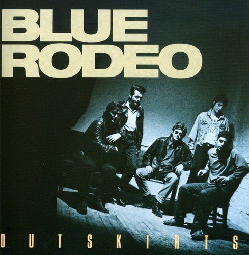 Blue Rodeo / Outskirts - CD (Used)