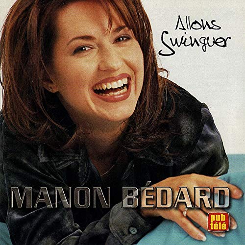 Manon Bédard / Allons Swinguer - CD (Used)