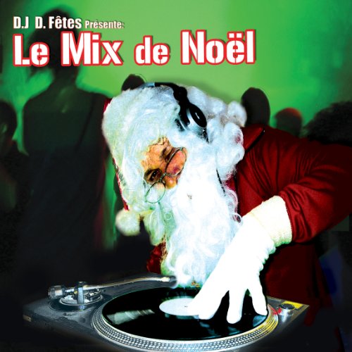 Le Mix De Noelj D Fetes Pre