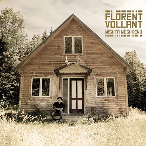 Florent Vollant / Mishta Meshkenu - CD